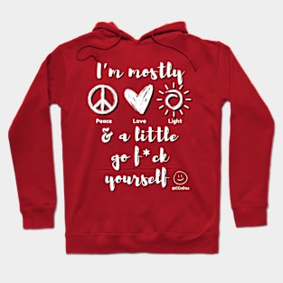 Mostly Peace Love & Light - White Writing Hoodie